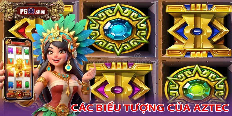 Tìm hiểu các biểu tượng có trong game Aztec